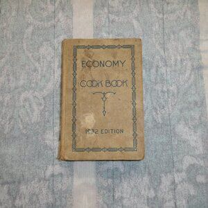 Vintage, Economy Cook Book, 1932 Edition, Practical Recipes for The Housewife